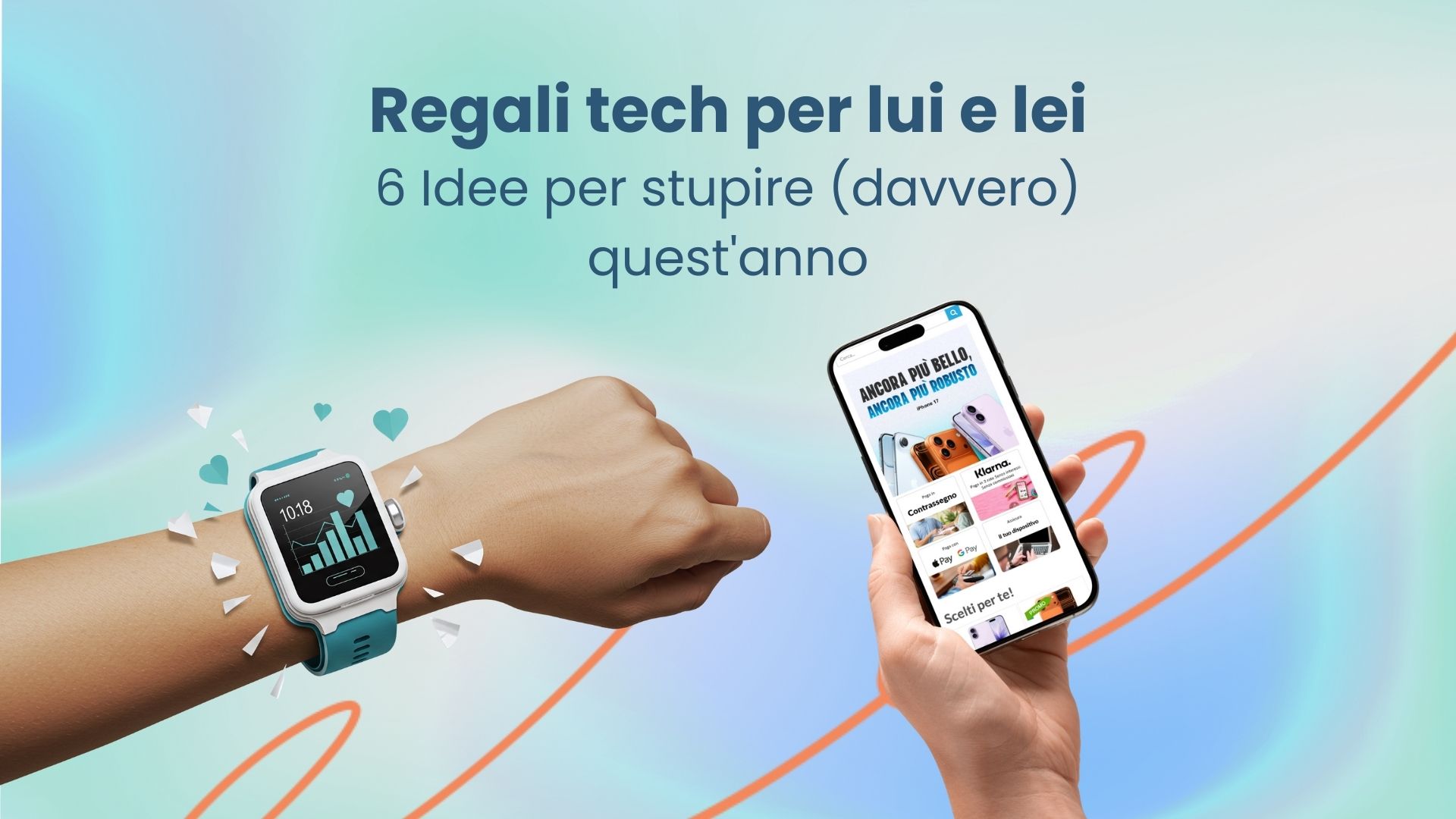 Regali di Natale Tech per Lui e Lei: 6 idee per stupire (davvero) quest